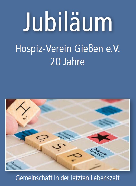 Jubiläumsheft 20 Jahre Hospiz-Verein Gießen e.V.